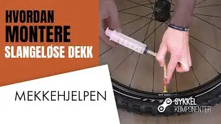 Montere SLANGELØSE DEKK til TERRENG, GRAVEL, CX OG LANDEVEI | MEKKEHJELPEN