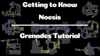Getting to Know Noesis | Grenades Tutorial | CS:GO