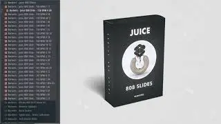 808 SLIDES | Sample Pack | JUICE