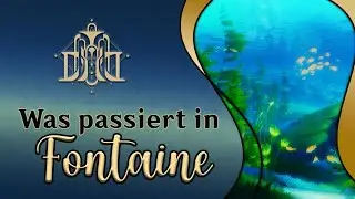 Was passiert in Fontaine? | Lore (Story-Zusammenfassung) | Genshin Impact | deutsch