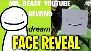 Dream Face Reveal!!! (Mr.Beast YouTube Rewind 2020)