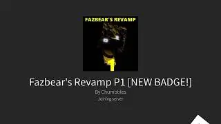 How to get first badge  (In fazbears revamp p1