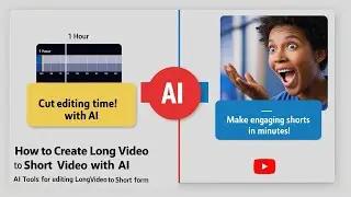 How to Create Long Video to Short Video With AI | AI Tools for Editing Long Videos  into Short Form.
