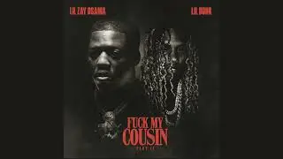 Lil Zay Osama - Fuck My Cousin Pt. 2 (Feat. Lil Durk) [Instrumental]