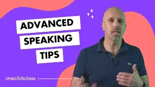 How to Improve Your English Speaking - Advanced Speaking Tips