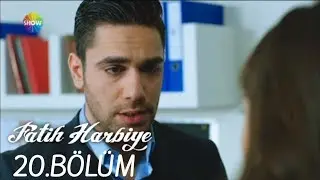 Fatih Harbiye 20.Bölüm