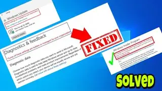 Fix Some Settings Are Managed By Your Organization | Can't Change Diagnostic Data To Full On Windows