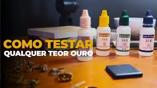 Como Testar o Ouro?