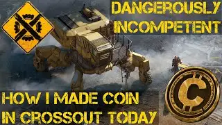Crossout How I made Coin In Crossout Yesterday
