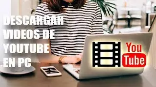 Descargar Videos de YOUTUBE Para Pc | ANDROMAX+