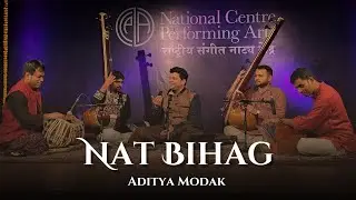 Raag Nat Bihag - Aditya Modak | Part 1 | Soulful Hindustani Classical Vocal Performance |