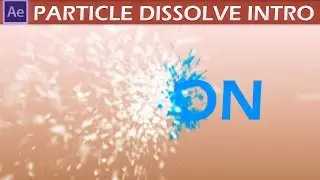 After Effects Particle Dissolve Intro Tutorial