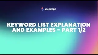 Keyword List - Part 1/2 - Explainer + Example