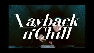 키츠요지 (kitsyojii) - LayBackNChill Freestyle 3 MV