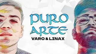 Varo & Linax - Puro Arte