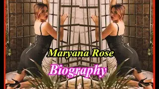 Maryana Rose Biography, Age, Height, Boyfriend, Wikipedia