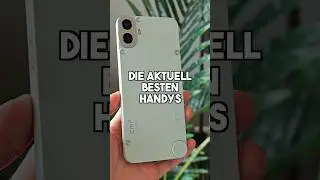 Die aktuell besten Handys 