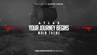 ATLAS MMO 🛡Fan Made - Your Journey Begins Main Theme Trailer Remastered (1080p)