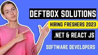 DeftBOX Solutions Hiring Freshers 2023 | .Net | React Js | Ahmedabad | BSC | BCA | BE | BTech | MCA