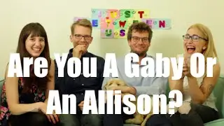 Are You A Gaby Or An Allison? ft. Hank Green and John Green I Just Between Us