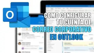 ✅ Como configurar tu cuenta de email corporativo en Microsoft Outlook 2020 📧