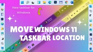Windows 11 - How To Move Taskbar to Left and Right or Top Of the Screen