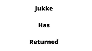 Jukke has returned