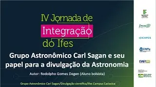 IV Jornada de integração - Grupo Astronômico Carl Sagan
