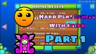 Geometry Dash 2.2 | Hard Plat Levels With Fairy Part 1