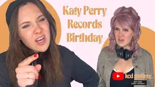 Katy Perry Records Birthday