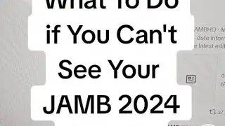 What to do if You Can't See Your JAMB Results 2024