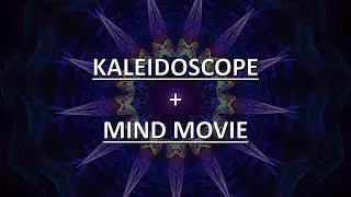 KALEISDOSCOPE+MIND MOVIE (Subconscious Mind Reprogramming)/Life