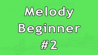 Ear Training Exercise - Melody Beginner #2