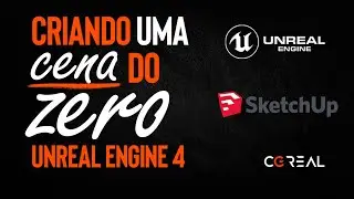 CRIANDO UMA CENA DO ZERO ATÉ A RENDERIZAÇÃO | SKETCHUP E UNREAL ENGINE