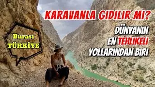 Karavanla Doğu Anadolu Turu Bölüm 2 | Bu Yol Yürek İster | Kemaliye Taş Yolu | Karanlık Kanyon