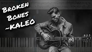 Broken Bones - KALEO (Piano Tutorial with Notes)