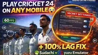 Cricket 24 Best Android Cricket Game | Sudachi Emulator Latest Version | Yuzu Settings |100% Lag Fix