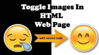 TOGGLE IMAGES IN HTML | HTML IMAGES