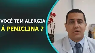 DESCUBRA AGORA MESMO SE VOCÊ TEM ALERGIA À PENICILINA!