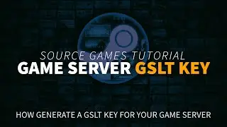 How to Generate a GSLT Key for Your Game Server