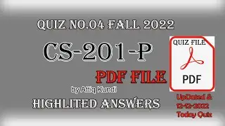CS201-P Quiz 4 solution by attiq kundi PDF File 12-Dec-2022 updated || CS201-P Quiz No 4 2022