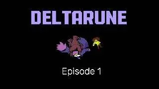 Ch1 - Episode 1(Secret Dark World?!) : Deltarune Let's Play!