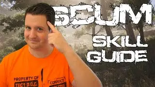 SCUM Guide [2021] 🧟 Skills | INFLUENCE and LEVELS quickly explained!