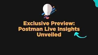Exclusive Preview: Postman Live Insights Unveiled