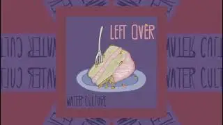 WATER CULTURE- LEFT OVER
