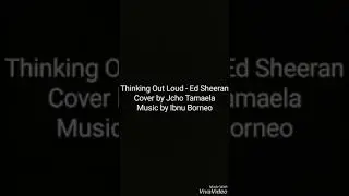 Thinking Out Loud - Ed Sheeran Cover by Jerikho Tamaela