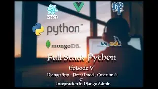 Full Stack Python | Django App First Model | aidataguy