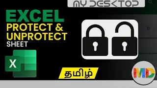 Excel | Protect & Unprotect Sheet | My Desktop Tech | Tamil