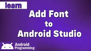 Add Fonts in Android - learn two ways to add fonts in android studio