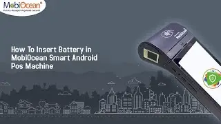 How To Insert Battery in MobiOcean Smart Android 10 POS Machine
